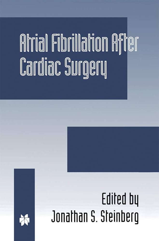Atrial Fibrillation after Cardiac Surgery (Developments in